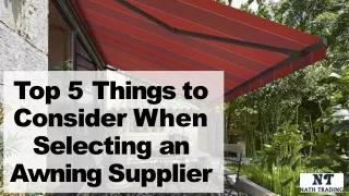 Top 5 things to consider when selecting an Awning Supplier