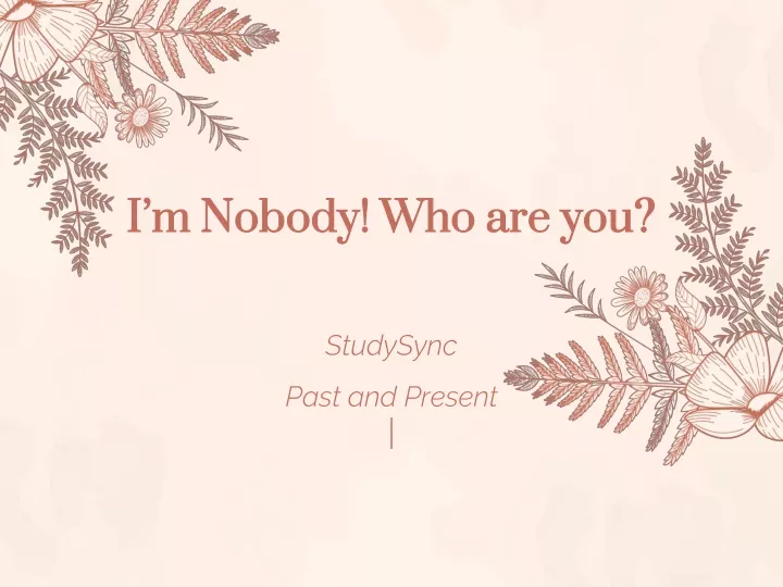 i m nobody who are you