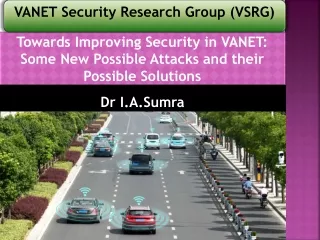 Towards Improving Security in VANET: Some New Possible Attacks