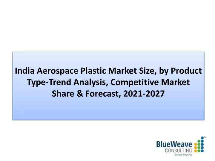 india aerospace plastic market size by product