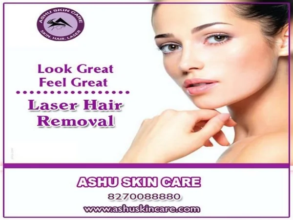 ashu skin care is one of the best laser hair removal clinic in bhubaneswar, odisha.