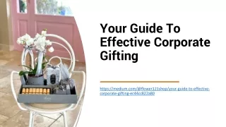 Your Guide To Effective Corporate Gifting