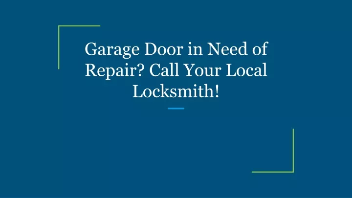garage door in need of repair call your local locksmith