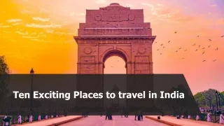 Ten Exciting Places to travel in India