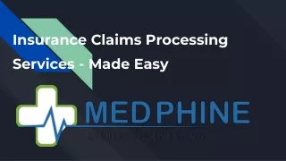 Insurance Claims Processing Services - Made Easy