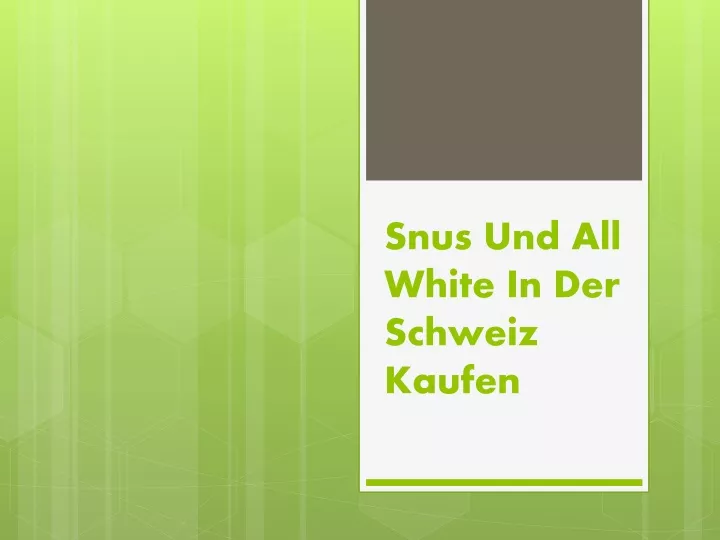 snus und all white in der schweiz kaufen