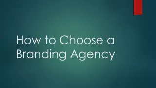 how to choose a branding agency