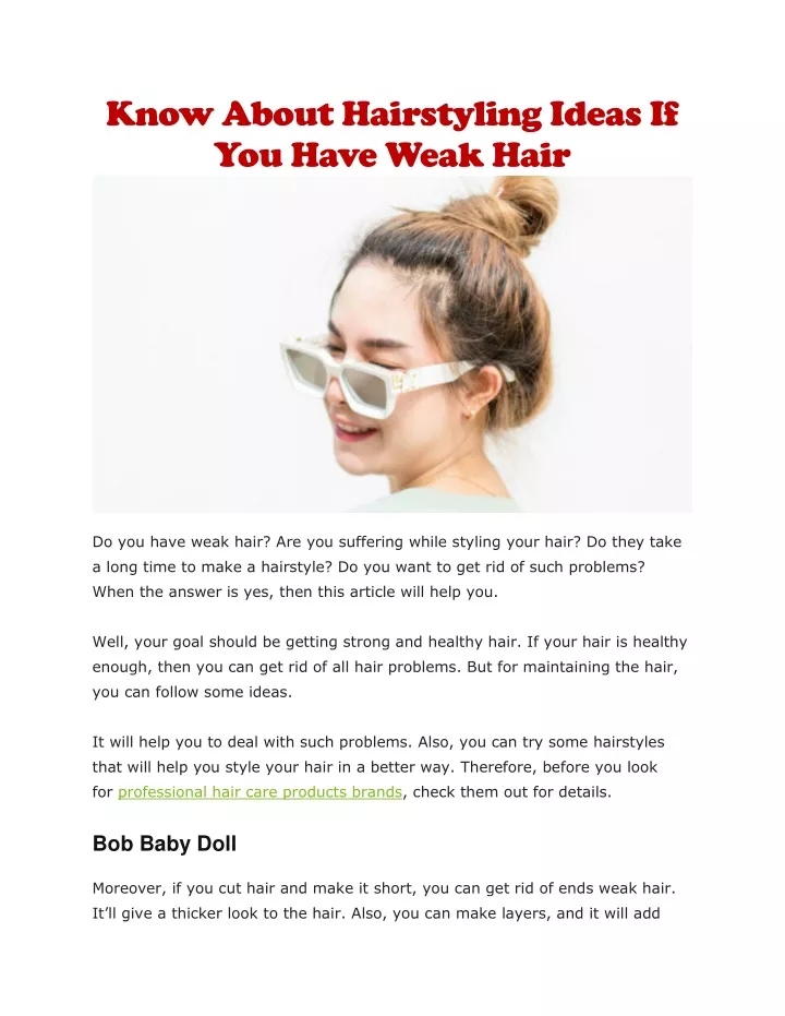 know about hairstyling ideas if you have weak hair