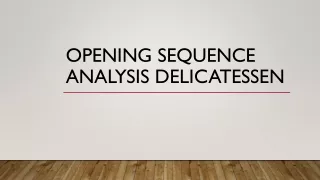 opening sequence analysis delicatessen