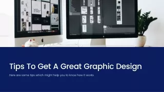 Tips To Get A Great Graphic Design