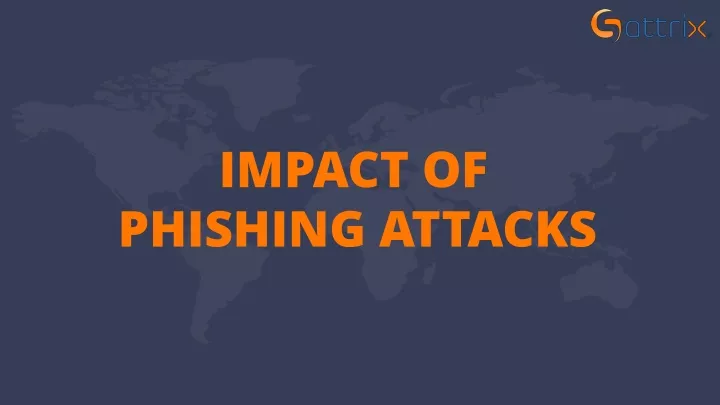 impact of phishing attacks