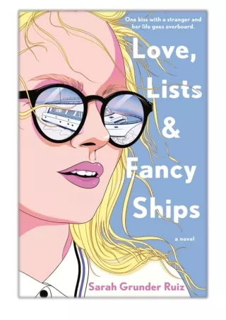 [PDF] Free Download Love, Lists, and Fancy Ships By Sarah Grunder Ruiz