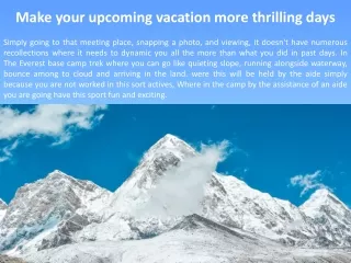 Make your upcoming vacation more thrilling days