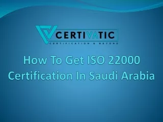 How To Get ISO 22000 Certification In Saudi Arabia