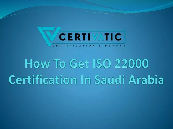how to get iso 22000 certification in saudi arabia