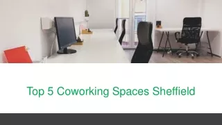 Top 5 CoWorking Spaces in Sheffield