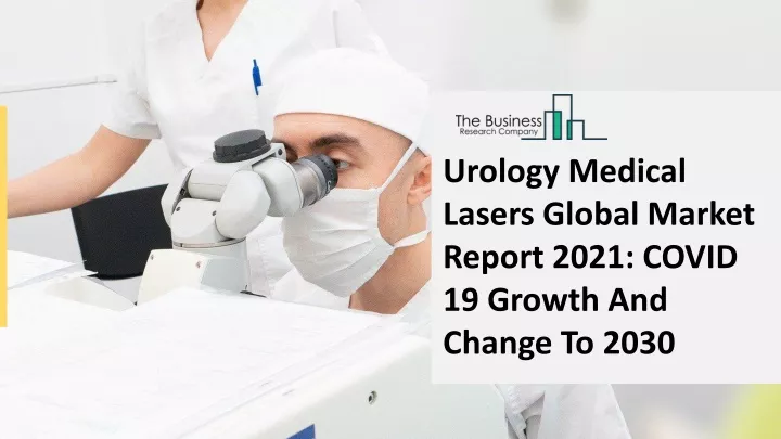 urology medical lasers global market report 2021