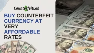 Buy counterfeit currency at very affordable rates