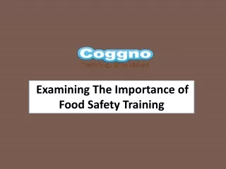 Examining The Importance of Food Safety Training