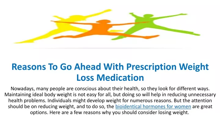 reasons to go ahead with prescription weight loss