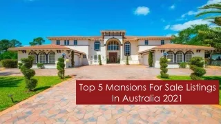 Top 5 Mansions For Sale Listings In Australia 2021
