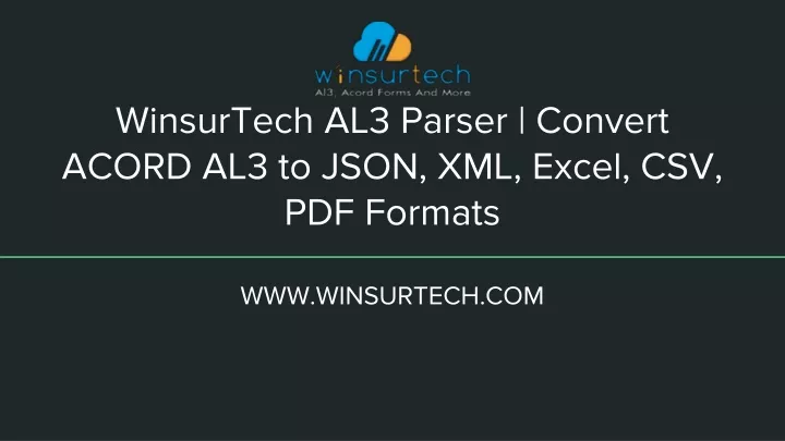 winsurtech al3 parser convert acord al3 to json xml excel csv pdf formats