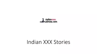 Indian XXX Stories