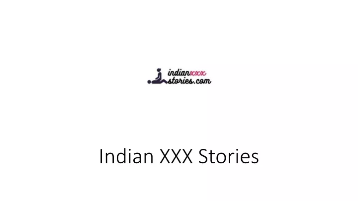 indian xxx stories