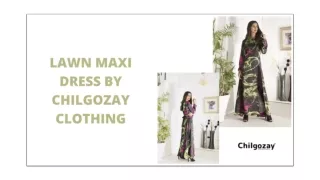 LAWN MAXI DRESS BY CHILGOZAY CLOTHING