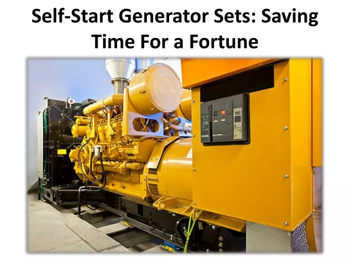 self start generator sets saving time for a fortune