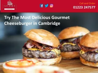 Try The Most Delicious Gourmet Cheeseburger in Cambridge