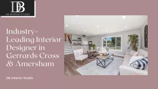 Industry-leading Interior Designer in Gerrards Cross & Amersham