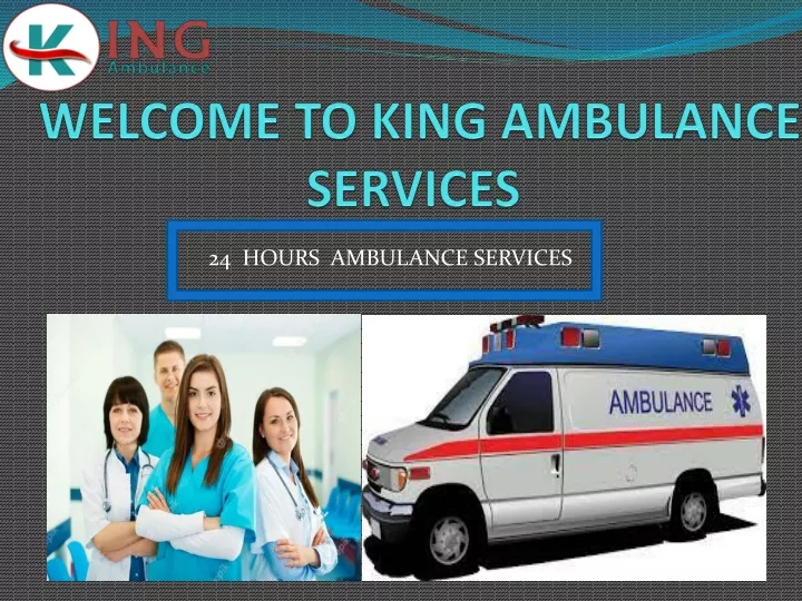 welcome to king ambulance services