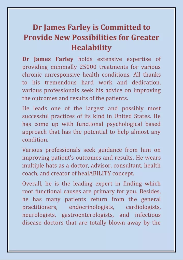 dr james farley is committed to provide