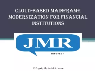 Cloud-Based Mainframe Modernization for Financial Institutions