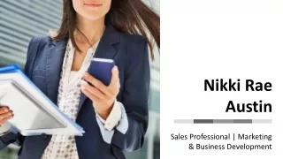 Nikki Rae Austin - Possesses Strong Business Development Skills