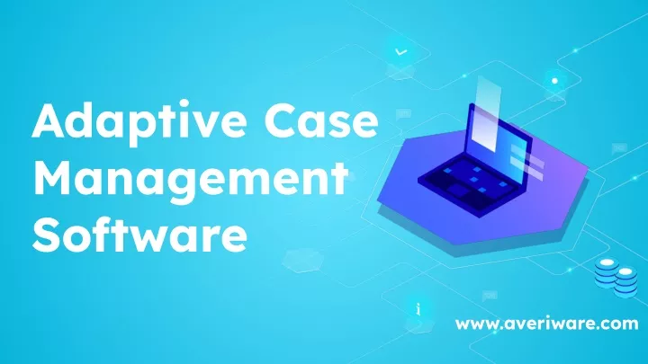 adaptive case management software