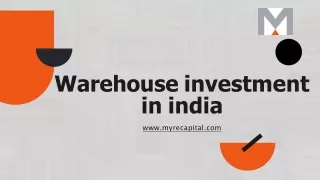 Warehouse Investment in India-Myrecapital