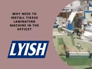Why Need To Install Tissue Laminating Machine In The Office