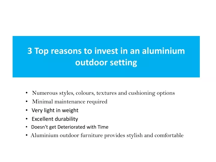 3 top reasons to invest in an aluminium outdoor setting