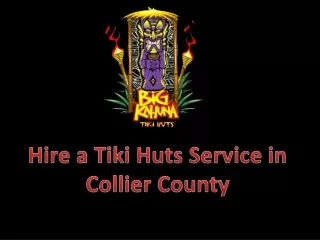 Hire a Tiki Huts Service in Collier County