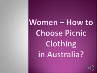 Women How to Choose Picnic Clothing in Australia