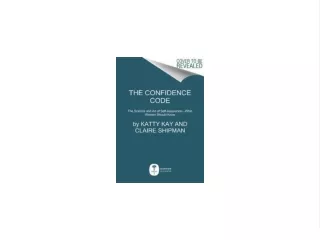 ^READ NOW> The Confidence Code: The Science and Art of Self-Assurance---What Women Should Know Book of  bestseller