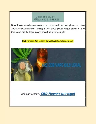 Cbd Flowers Are Legal | Bewellbydrfranklipman.com