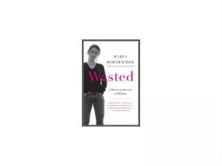 ^READ NOW> Wasted: A Memoir of Anorexia and Bulimia Book of  bestseller