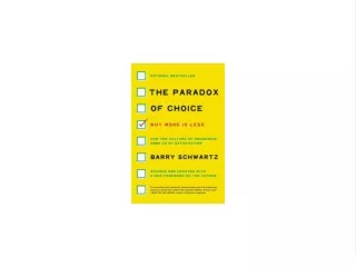 Download [PDF] The Paradox of Choice: Why More Is Less, Revised Edition Full 2021