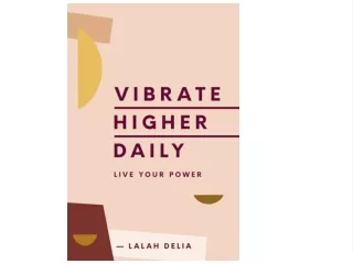 Download [PDF] Vibrate Higher Daily: Live Your Power Full 2021
