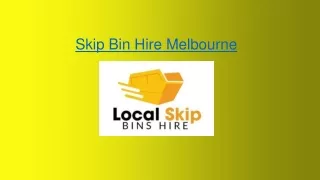 Skip Bin Hire Melbourne