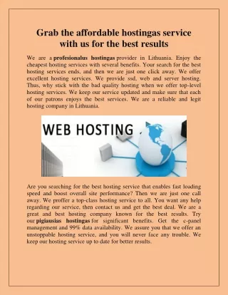 Grab the affordable hostingas service with us for the best results