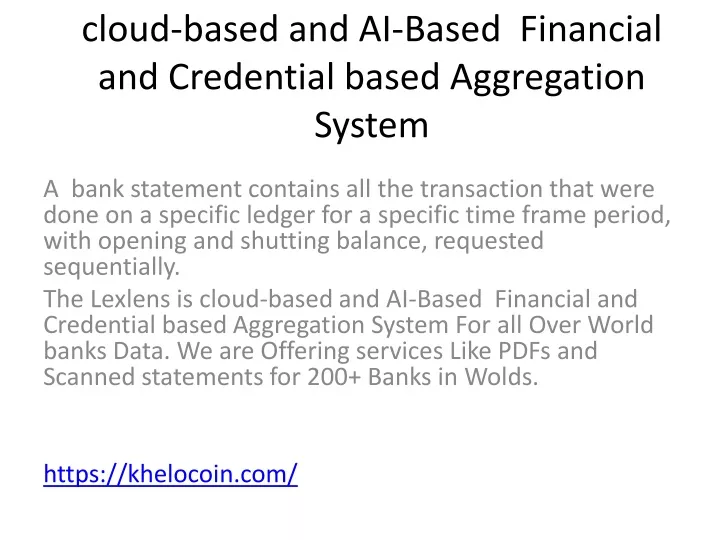 cloud based and ai based financial and credential based aggregation system